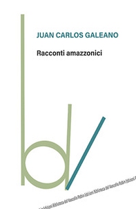 Racconti amazzonici - Librerie.coop Racconti amazzonici - Librerie.coop