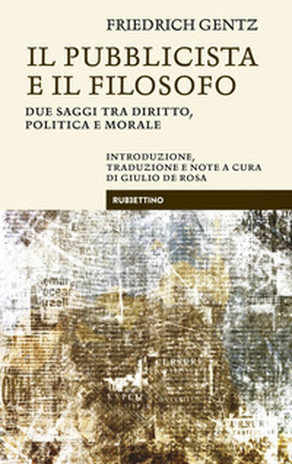 Il pubblicista e il filosofo. Due saggi tra diritto, politica e morale - Librerie.coop Il pubblicista e il filosofo. Due saggi tra diritto, politica e morale - Librerie.coop