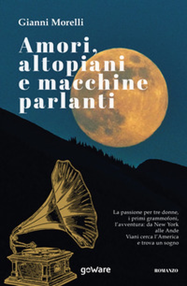 Amori, altopiani e macchine parlanti - Librerie.coop Amori, altopiani e macchine parlanti - Librerie.coop