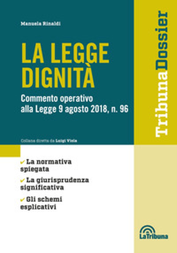 La legge dignità. Commento operativo alla legge 9 agosto 2018, n.96 - Librerie.coop La legge dignità. Commento operativo alla legge 9 agosto 2018, n.96 - Librerie.coop