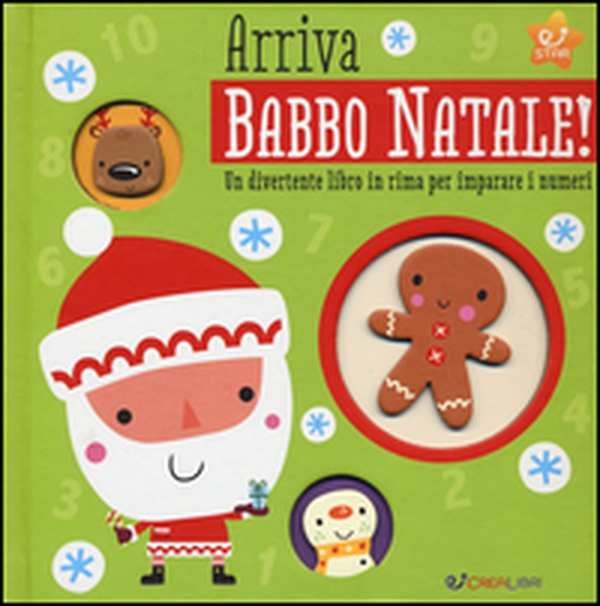 Arriva Babbo Natale! Un divertente libro in rima per imparare i numeri - Librerie.coop Arriva Babbo Natale! Un divertente libro in rima per imparare i numeri - Librerie.coop