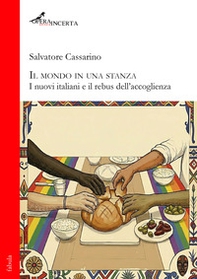 Il mondo in una stanza. I nuovi italiani e il rebus dell'accoglienza - Librerie.coop