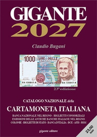 Gigante 2027. Catalogo nazionale della cartamoneta italiana - Librerie.coop