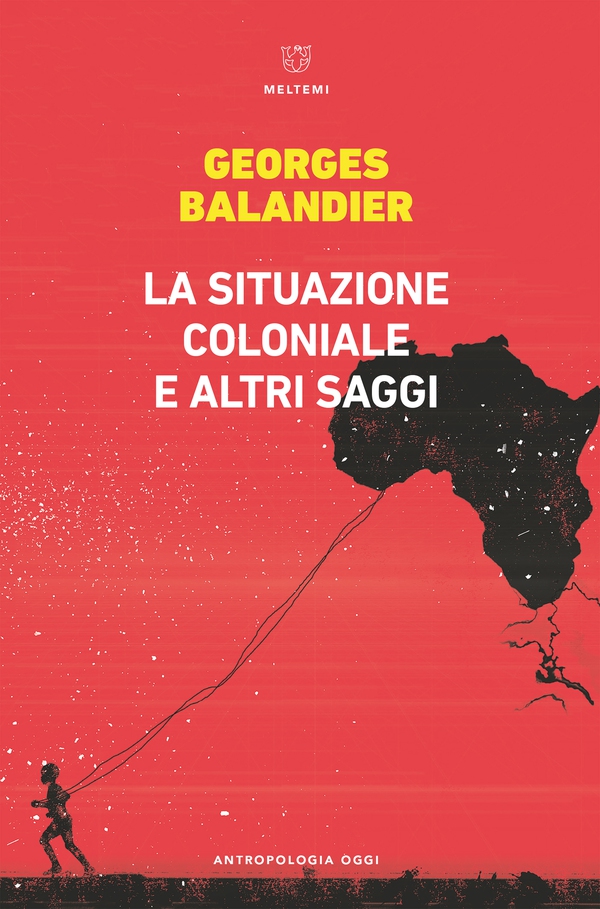 La situazione coloniale e altri saggi - Librerie.coop La situazione coloniale e altri saggi - Librerie.coop