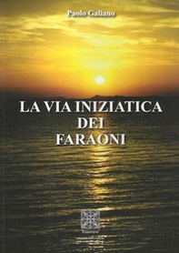 La via iniziatica dei faraoni - Librerie.coop