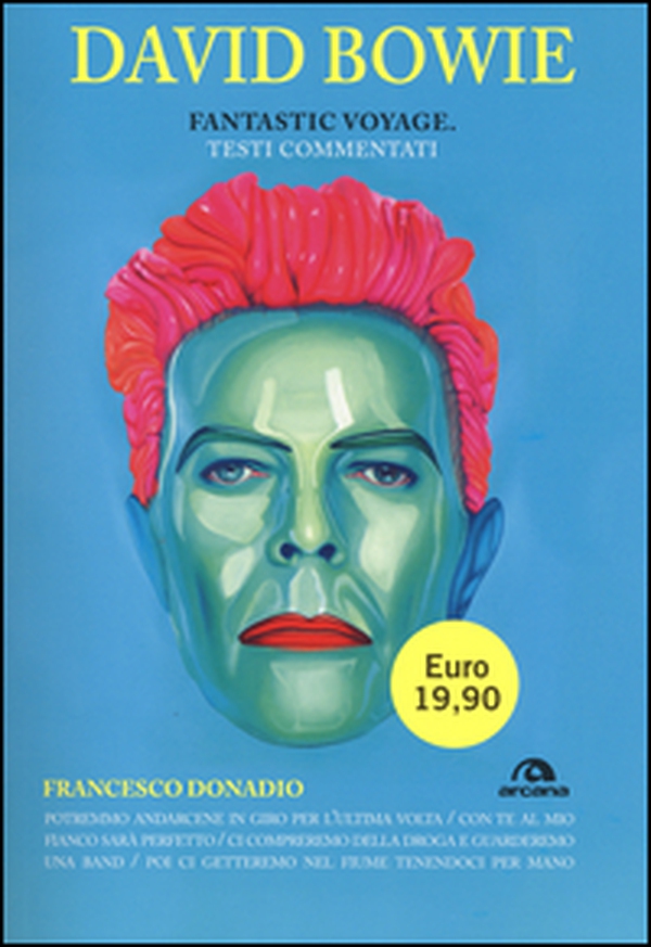 David Bowie. Fantastic voyage. Testi commentati - Librerie.coop David Bowie. Fantastic voyage. Testi commentati - Librerie.coop