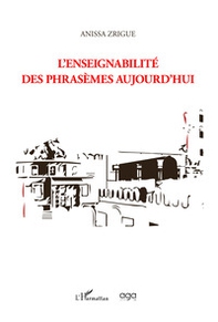 L'enseignabilité des phrasemes aujourd'hui - Librerie.coop