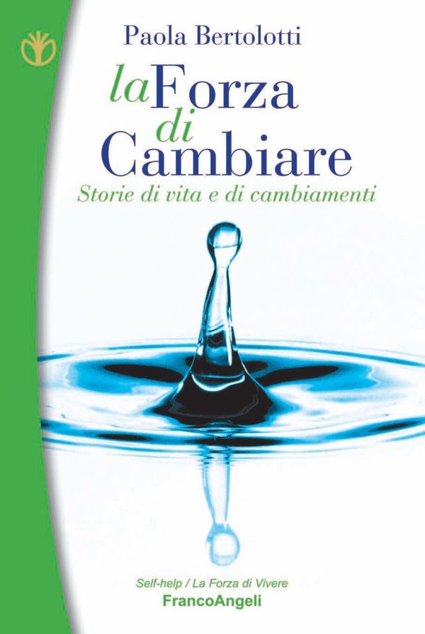 La forza di cambiare - Librerie.coop La forza di cambiare - Librerie.coop