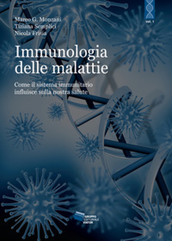 L'immunologia delle malattie. Come il sistema immunitario influisce sulla nostra salute - Librerie.coop L'immunologia delle malattie. Come il sistema immunitario influisce sulla nostra salute - Librerie.coop