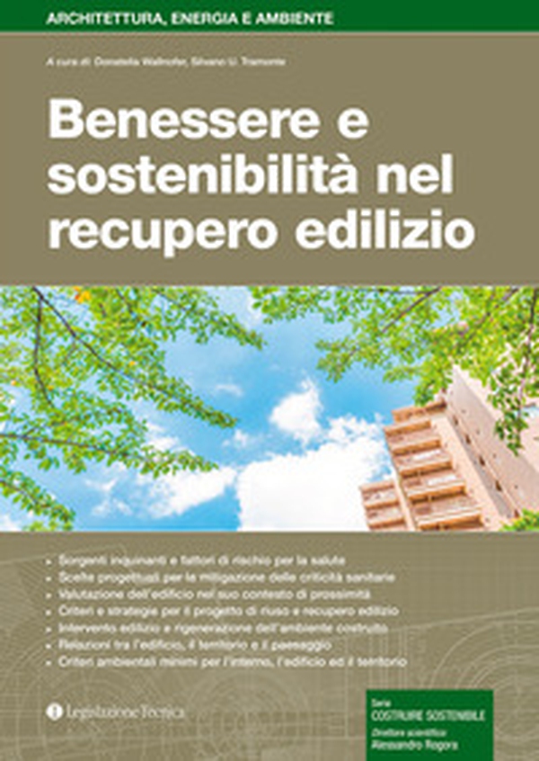 Benessere e sostenibilità nel recupero edilizio - Librerie.coop Benessere e sostenibilità nel recupero edilizio - Librerie.coop