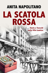 La scatola rossa. Storie e tarocchi nella Ville Lumière - Librerie.coop