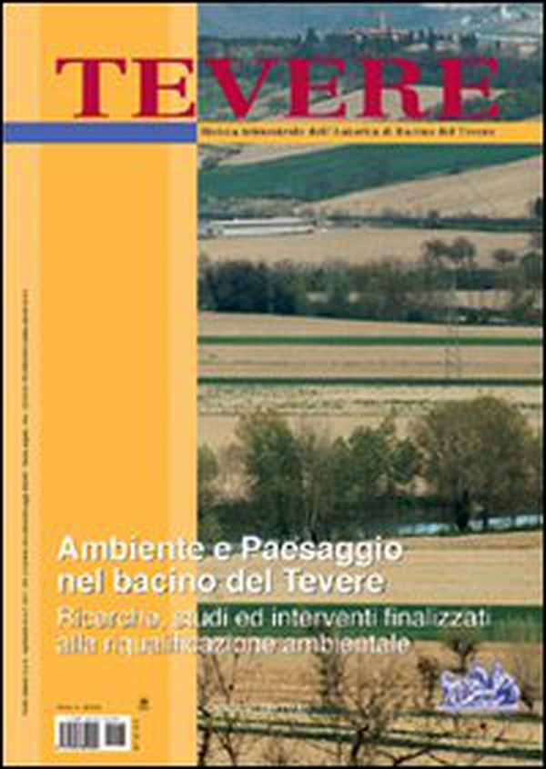 Tevere, ambiente e paesaggio nel bacino del Tevere. Ricerche, studi ed interventi finalizzati alla riqualificazione ambientale - Librerie.coop Tevere, ambiente e paesaggio nel bacino del Tevere. Ricerche, studi ed interventi finalizzati alla riqualificazione ambientale - Librerie.coop