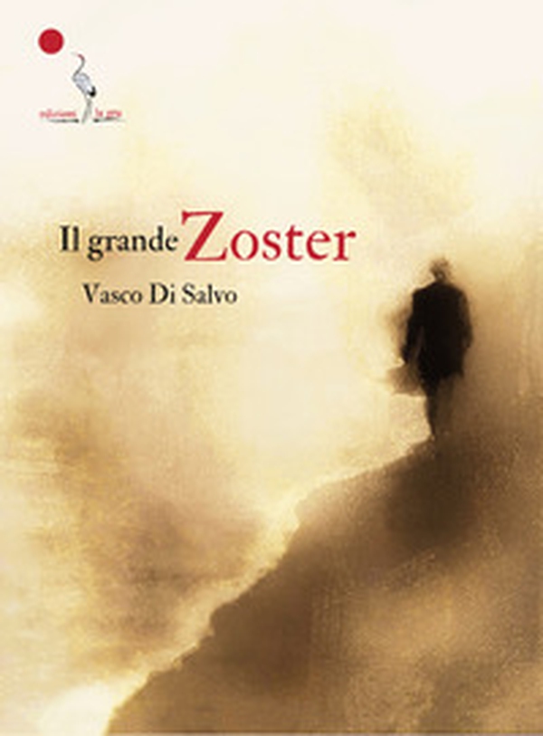 Il grande Zoster - Librerie.coop Il grande Zoster - Librerie.coop