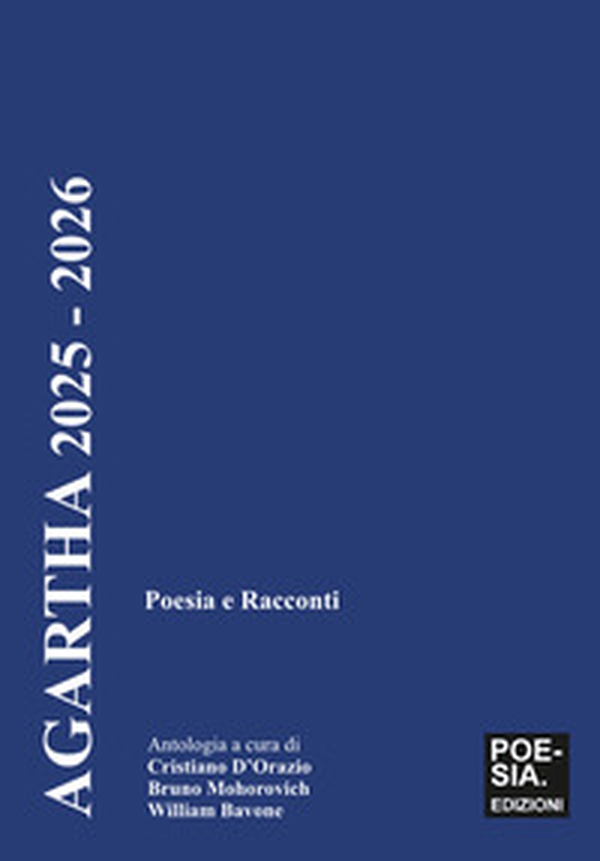 Agartha 2025 - 2026. Poesia e racconti - Librerie.coop