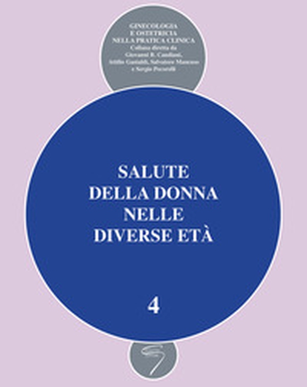 Salute della donna nelle diverse età - Vol. 4 - Librerie.coop Salute della donna nelle diverse età - Vol. 4 - Librerie.coop