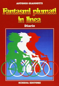 Fantasmi piumati in linea. Diario - Librerie.coop