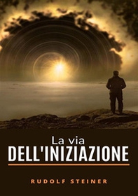 La via dell'iniziazione - Librerie.coop La via dell'iniziazione - Librerie.coop