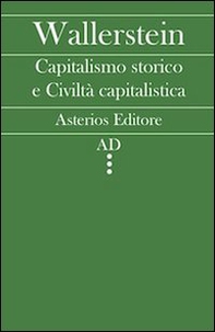 Capitalismo storico e civiltà capitalistica - Librerie.coop