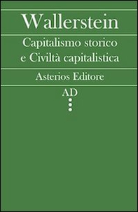 Capitalismo storico e civiltà capitalistica - Librerie.coop Capitalismo storico e civiltà capitalistica - Librerie.coop