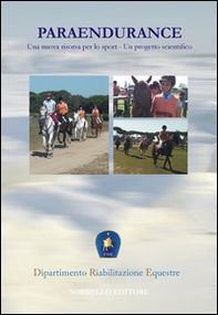 Paraendurance. Una nuova risorsa per lo sport. Un progetto scientifico - Librerie.coop