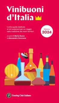 Vini buoni d'Italia 2024 - Librerie.coop Vini buoni d'Italia 2024 - Librerie.coop