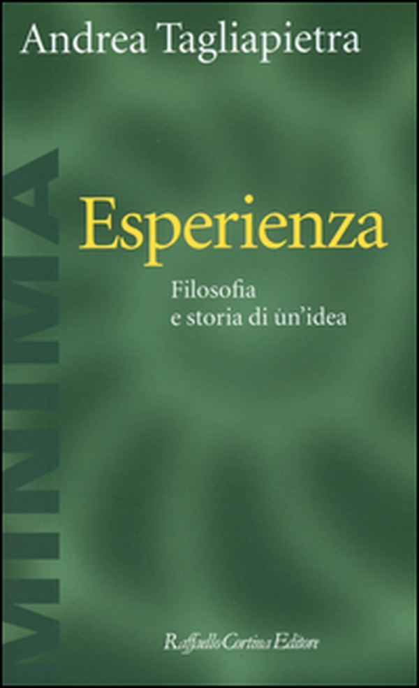 Esperienza. Filosofia e storia di un'idea - Librerie.coop Esperienza. Filosofia e storia di un'idea - Librerie.coop
