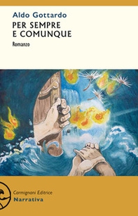 Per sempre e comunque - Librerie.coop