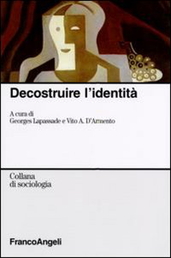 Decostruire l'identità - Librerie.coop Decostruire l'identità - Librerie.coop