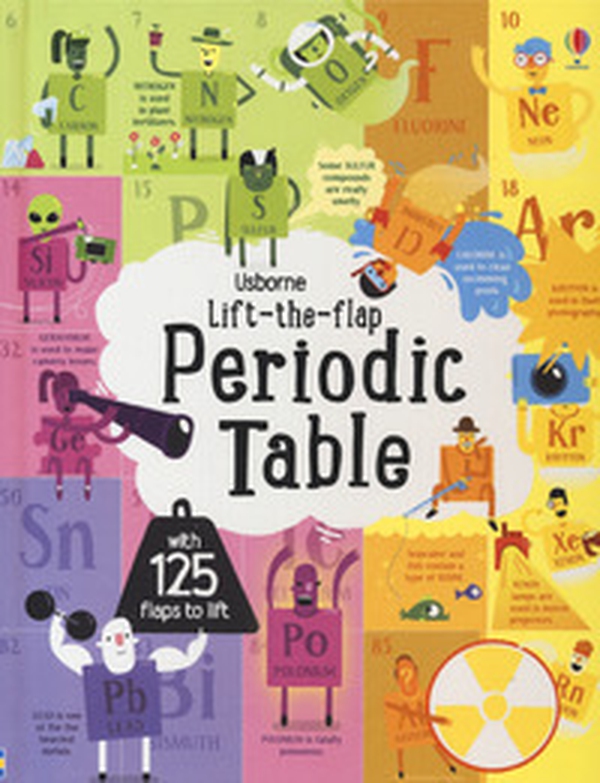 The periodic table. Lift the flap - Librerie.coop The periodic table. Lift the flap - Librerie.coop