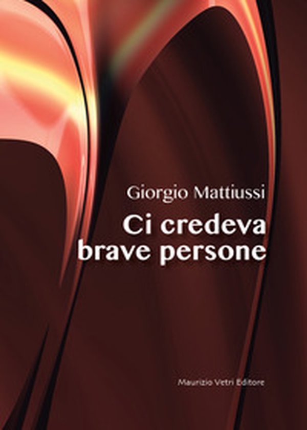 Ci credeva brave persone - Librerie.coop