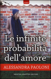 Le infinite probabilità dell'amore - Librerie.coop Le infinite probabilità dell'amore - Librerie.coop