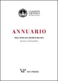 Annuario per l'anno accademico 2011-2012. 91° dalla fondazione - Librerie.coop