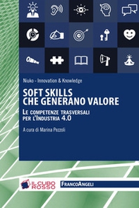 Soft skills che generano valore. Le competenze traversali per l'industria 4.0 - Librerie.coop