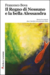Il regno di Nessuno e la bella Alessandra - Librerie.coop Il regno di Nessuno e la bella Alessandra - Librerie.coop