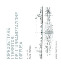 Riprogettare i territori dell'urbanizzazione diffusa - Librerie.coop