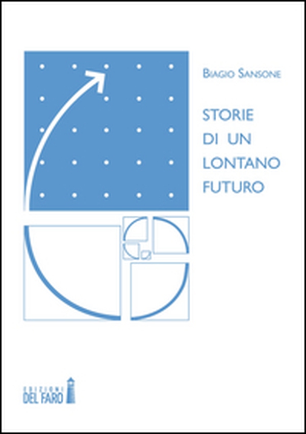 Storie di un lontano futuro - Librerie.coop
