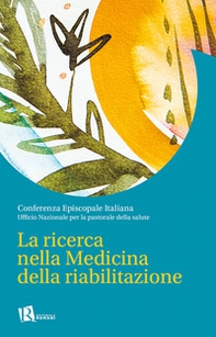 La ricerca nella medicina della riabilitazione - Librerie.coop