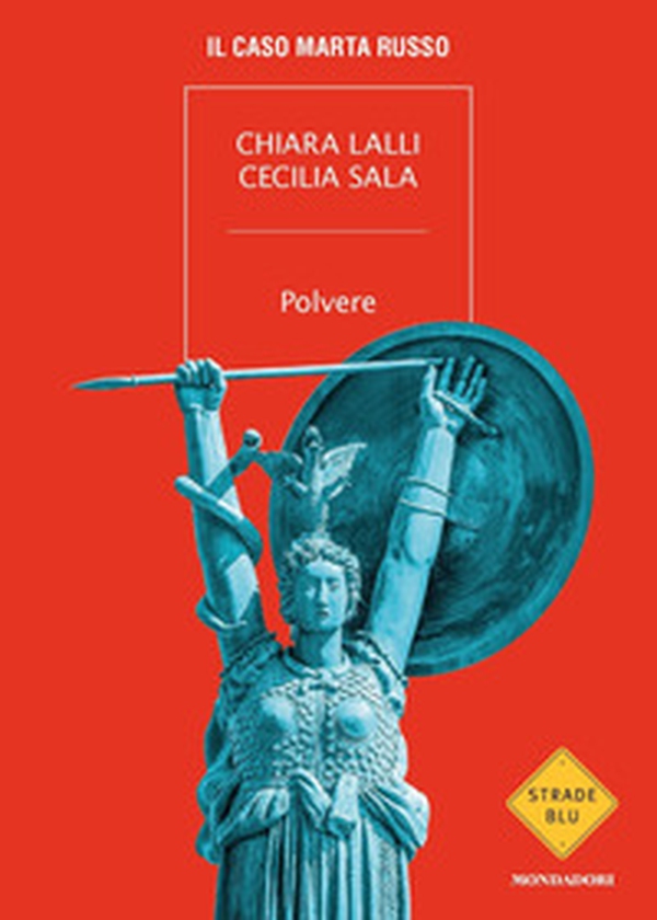 Polvere. Il caso Marta Russo - Librerie.coop Polvere. Il caso Marta Russo - Librerie.coop
