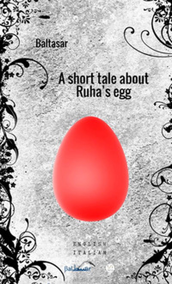 A short tale about Ruha's egg - Librerie.coop A short tale about Ruha's egg - Librerie.coop