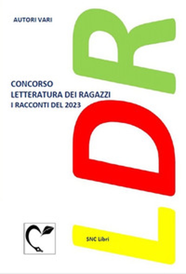 Concorso «Letteratura dei ragazzi». I racconti del 2023 - Librerie.coop Concorso «Letteratura dei ragazzi». I racconti del 2023 - Librerie.coop