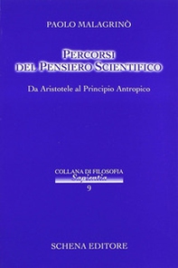 Percorsi del pensiero scientifico. Da Aristotele al principio antropico - Librerie.coop