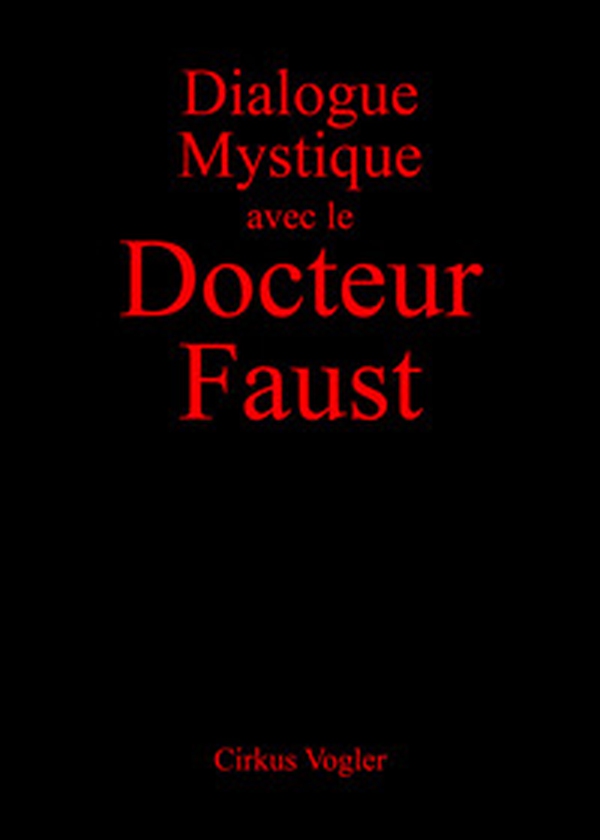 Dialogue mystique avec le docteur Faust - Librerie.coop