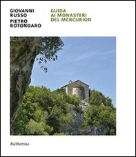 Guida ai monasteri del Mercurion - Librerie.coop