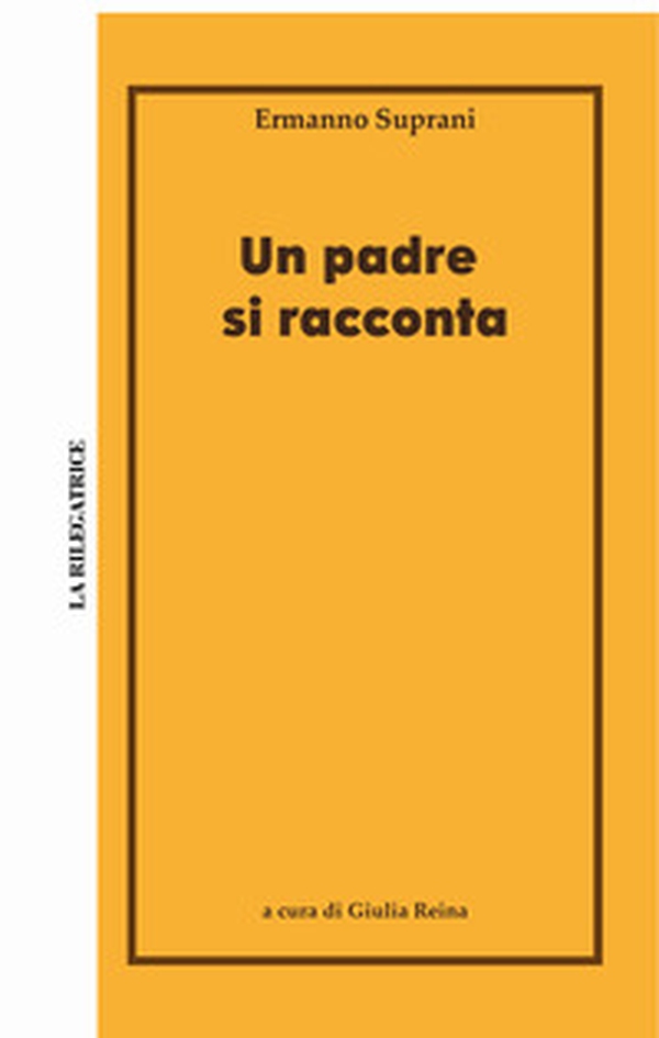 Un padre si racconta - Librerie.coop Un padre si racconta - Librerie.coop