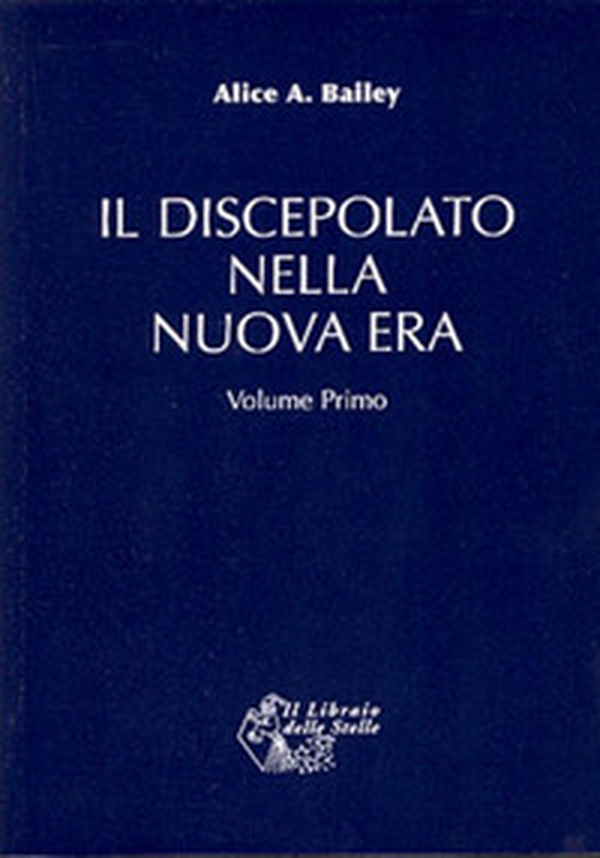 Il discepolato nella Nuova Era - Vol. 2 - Librerie.coop