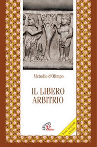Il libero arbitrio. Testo greco a fronte - Librerie.coop Il libero arbitrio. Testo greco a fronte - Librerie.coop