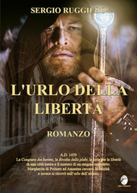 L'urlo della libertà - Librerie.coop