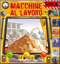 Macchine al lavoro! - Librerie.coop Macchine al lavoro! - Librerie.coop