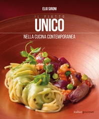 Il piatto unico nella cucina contemporanea - Librerie.coop