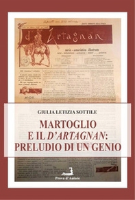 Il Martoglio e il d'Artagnan. Preludio di un genio - Librerie.coop Il Martoglio e il d'Artagnan. Preludio di un genio - Librerie.coop